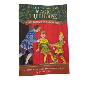 Magic Tree House #25 Stage Fright on a Summer Night Mary Pope Osborne Scholastic
